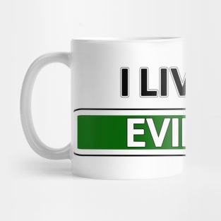 I live on Evil Ave Mug